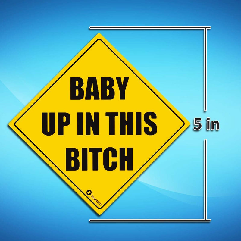  [AUSTRALIA] - Zone Tech "Baby Up in This Bitch Vehicle Safety Sticker - Premium Quality Convenient Reflective Baby Up On This Bitch Vehicle Safety Funny Sign Sticker