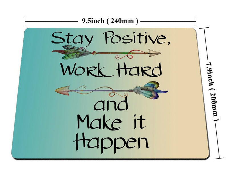  [AUSTRALIA] - Smooffly Gaming Mouse Pad Custom,Stay Positive Work Hard and Make It Happen Motivational Sign Inspirational Quote Mouse Pad Motivational Quotes for Work