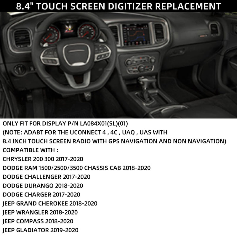  [AUSTRALIA] - Dasbecan 8.4" Touch Screen Digitizer Replacement Compatible with Chrysler Dodge Jeep 2017-2020 Uconnect 4C Radio Navigation LA084X01(SL)(01) (Without LCD) Without LCD