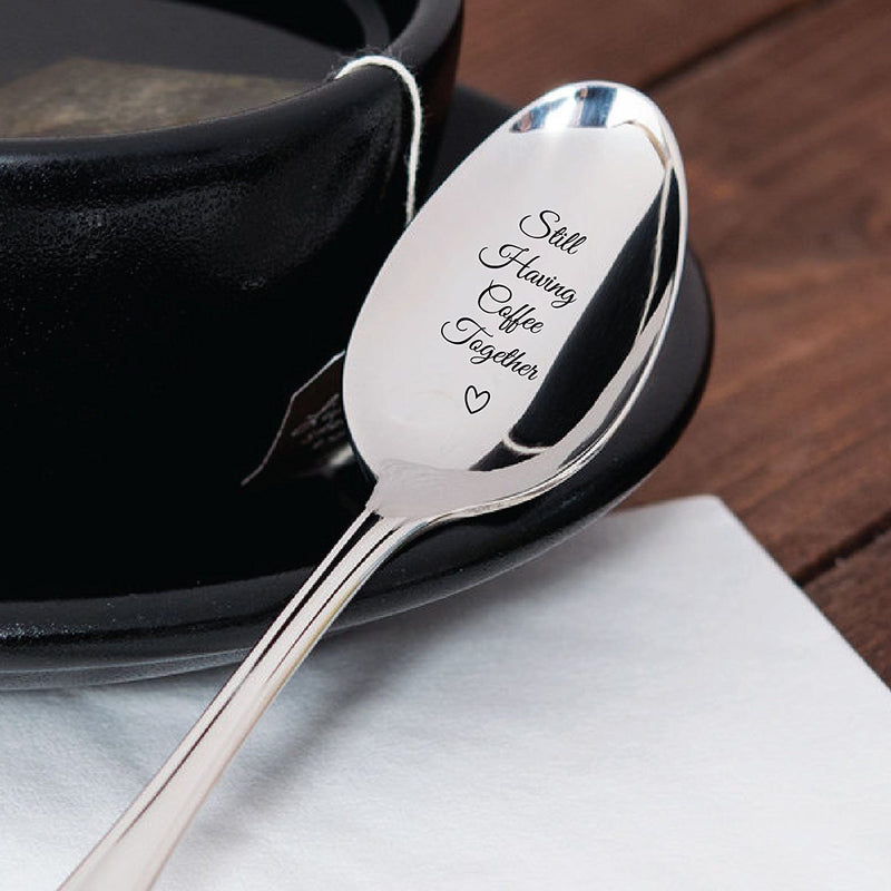 Still Having Coffee Together - Friendship Gift - Love - Mine - Valentine - Gift for him - Gift for Friends Who are Moving Away - Steeliness Steel Spoon with Messages by Boston Creative Company LLC - LeoForward Australia
