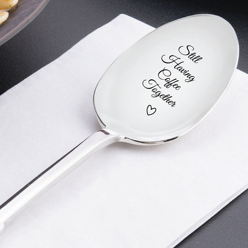 Still Having Coffee Together - Friendship Gift - Love - Mine - Valentine - Gift for him - Gift for Friends Who are Moving Away - Steeliness Steel Spoon with Messages by Boston Creative Company LLC - LeoForward Australia