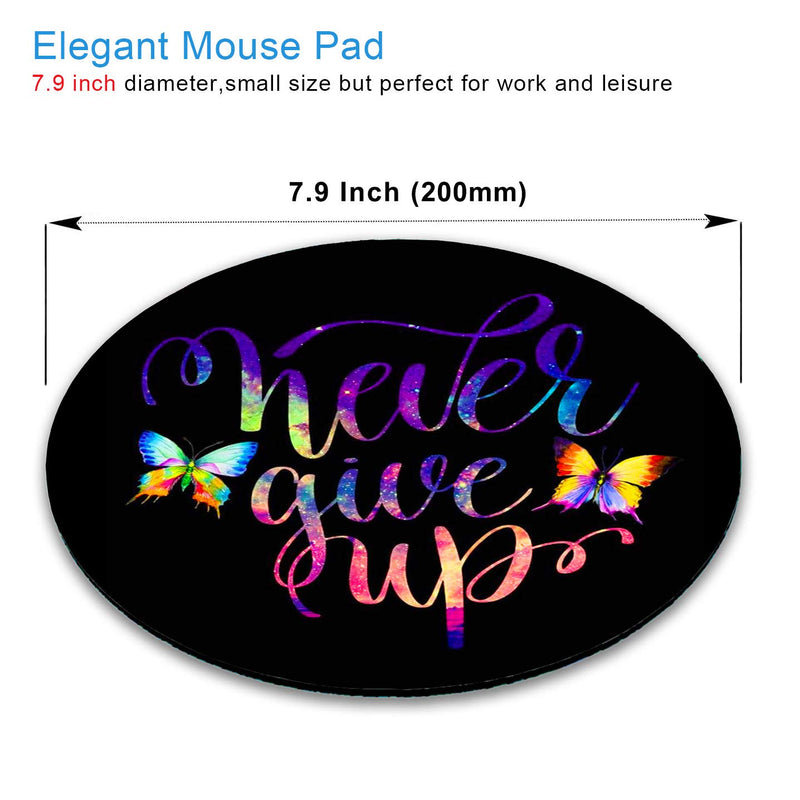 IMAYONDIA Black Round Mouse Pad Butterfly, Never Give Up Inspirational Motivational Quote Mouse Pads, Beautiful Pattern Laptop Computer Round Mouse Mat, Non-Slip Rubber Base Mousepad, 7.9 x 7.9 Inch - LeoForward Australia