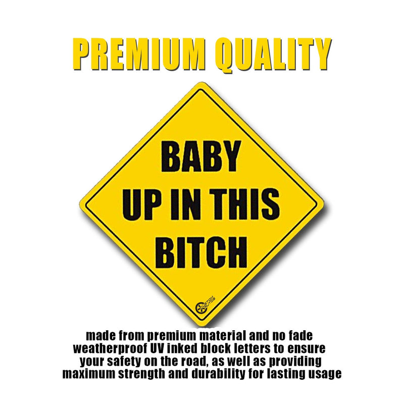  [AUSTRALIA] - VaygWay Baby Up in This Bitch- Car Sticker Safety Sign Funny- Reflective Vehicle Board Decal Sign- Baby in This B Sticker