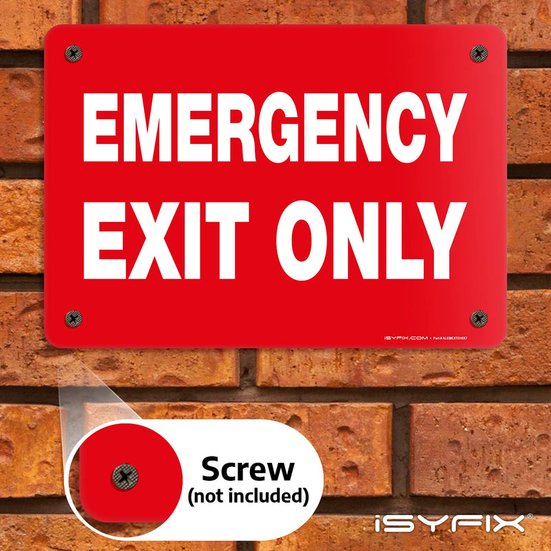  [AUSTRALIA] - iSYFIX Emergency Exit Only Signs – 1 Pack 10x7 Inch – 100% Rust Free .040 Aluminum Signs, Laminated for Ultimate UV, Weather, Scratch, Water and Fade Resistance, Indoor and Outdoor