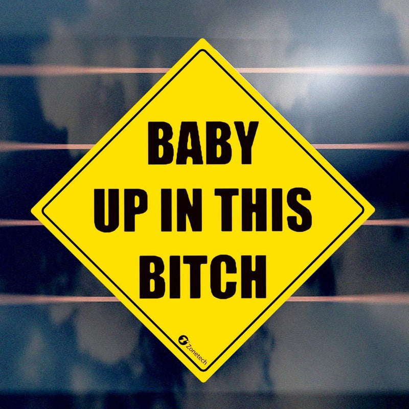  [AUSTRALIA] - Zone Tech "Baby Up in This Bitch Vehicle Safety Sticker - Premium Quality Convenient Reflective Baby Up On This Bitch Vehicle Safety Funny Sign Sticker