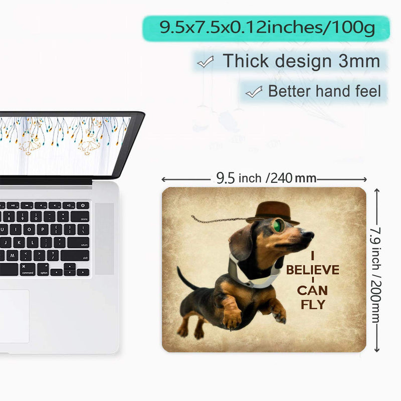  [AUSTRALIA] - Custom Mouse Pad Funny Sausage Dog Cute Flying Dachshund with Glasses Design Art, Joking Quotes and Sayings I Believe I Can Fly Mousepad Mat Dog-N