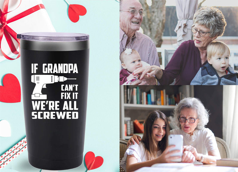  [AUSTRALIA] - If Grandpa Can't Fix It We're All Screwed Travel Mug Tumbler.Funny Father's Day Birthday Christmas Gifts for Men Grandpa New Grandfather Papa from Grandson Grandaughter Wife.(20 oz Black)