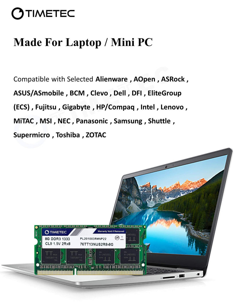  [AUSTRALIA] - Timetec 8GB DDR3 1333MHz PC3-10600 Non-ECC Unbuffered 1.5V CL9 2Rx8 Dual Rank 204 Pin SODIMM Laptop Notebook PC Computer Memory RAM Module Upgrade (8GB)