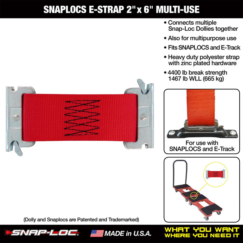  [AUSTRALIA] - SNAPLOCS E-Strap 2"x6" Multi-USE (USA!) Also Used for Connecting Multiple Snap-Loc Dolly Carts