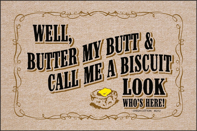  [AUSTRALIA] - WELL, Butter My Butt & Call Me A Biscuit Look Doormat