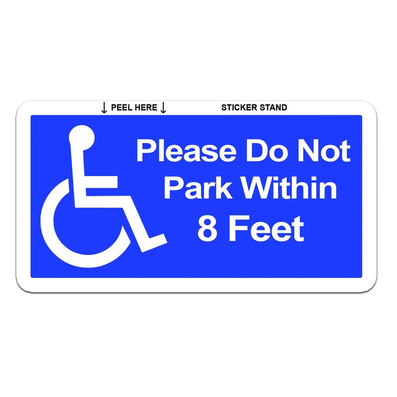  [AUSTRALIA] - Please Do Not Park Within 8 Feet - Handicapped Disabled - Window Bumper Sticker