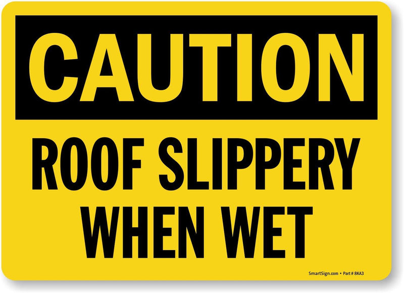 SmartSign "Caution - Roof Slippery When Wet" Label | 10" x 14" Laminated Vinyl 10" x 14" - LeoForward Australia