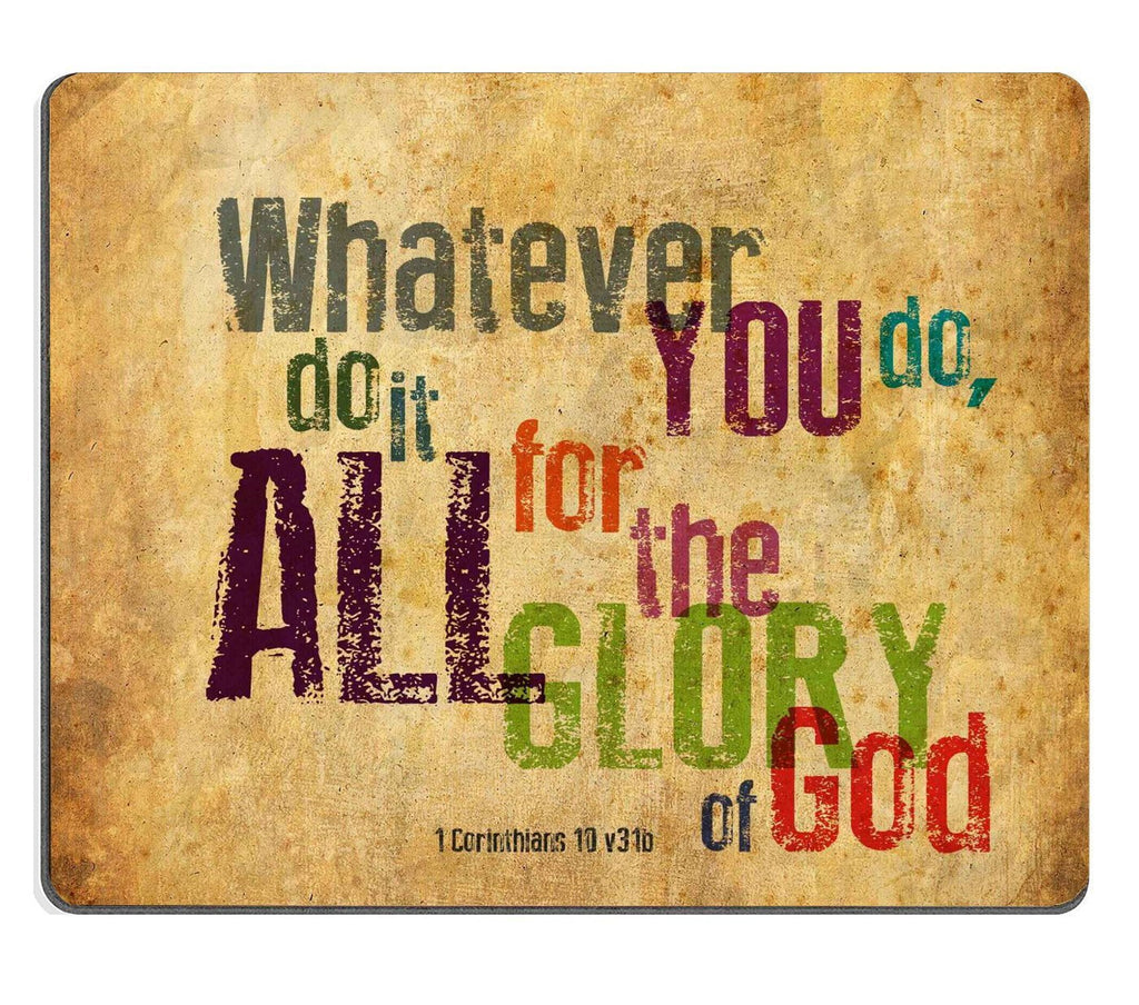 Christian Bible Verse Mouse Pad, Whatever You do,do it All for the Glory of God.1Corinthlans 10 v31b, Mousepad Custom Freely Cloth Cover 9.84" X 7.87" - LeoForward Australia