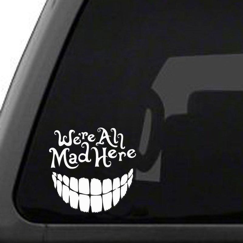  [AUSTRALIA] - Signage Cafe Alice in Wonderland - We're All Mad Here with a Big Smile, Vinyl car Decal