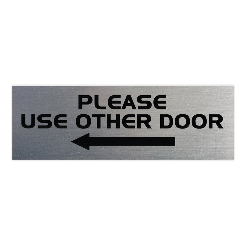  [AUSTRALIA] - All Quality Basic Please USE Other Door Sign - (Left Arrow) (Brushed Silver) Medium 3" x 8" 3" x 8" - Medium Brushed Silver