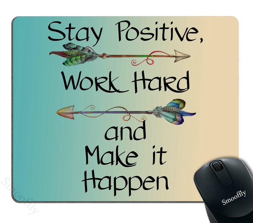  [AUSTRALIA] - Smooffly Gaming Mouse Pad Custom,Stay Positive Work Hard and Make It Happen Motivational Sign Inspirational Quote Mouse Pad Motivational Quotes for Work