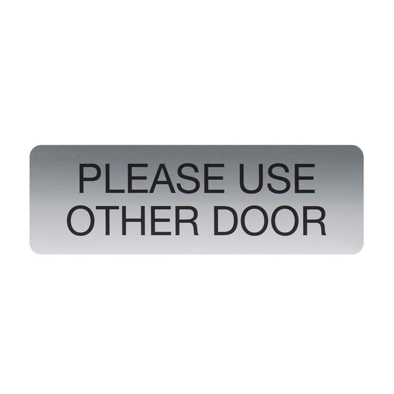  [AUSTRALIA] - Please Use Other Door Indoor Easy Adhesive Mount Door and Wall Sign for Restaraunts and Small Businesses 3" x 9" - Silver