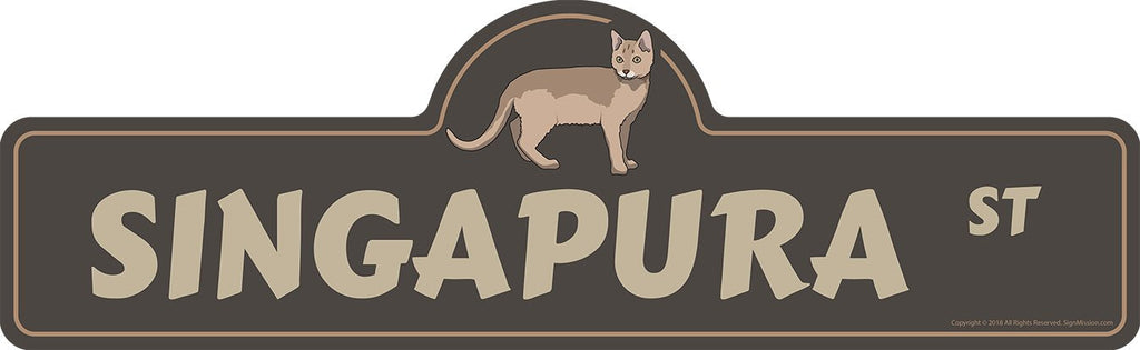  [AUSTRALIA] - Singapura Street Sign | Indoor/Outdoor | Dog Lover Funny Home Décor for Garages, Living Rooms, Bedroom, Offices | SignMission personalized gift | 18" Wide Plastic Sign