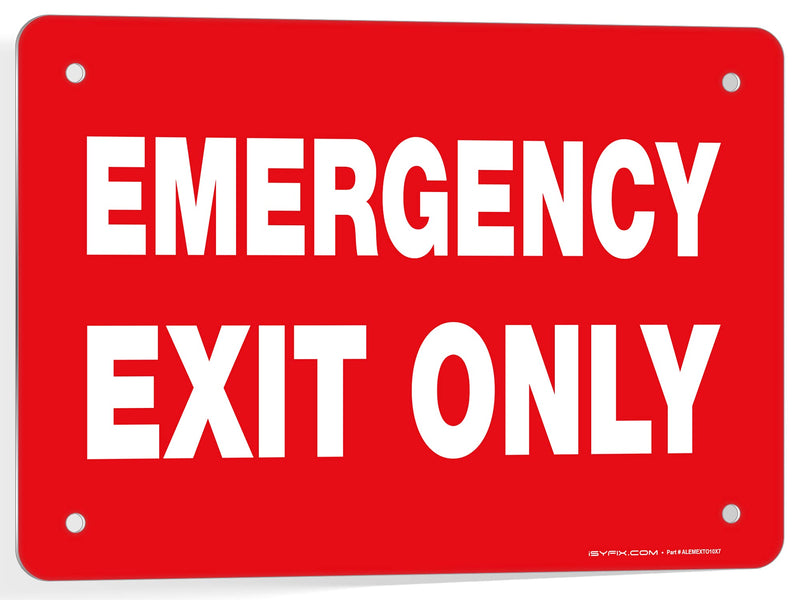  [AUSTRALIA] - iSYFIX Emergency Exit Only Signs – 1 Pack 10x7 Inch – 100% Rust Free .040 Aluminum Signs, Laminated for Ultimate UV, Weather, Scratch, Water and Fade Resistance, Indoor and Outdoor